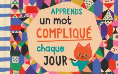 Cycle 1 : Apprends un mot com­pli­qué par jour